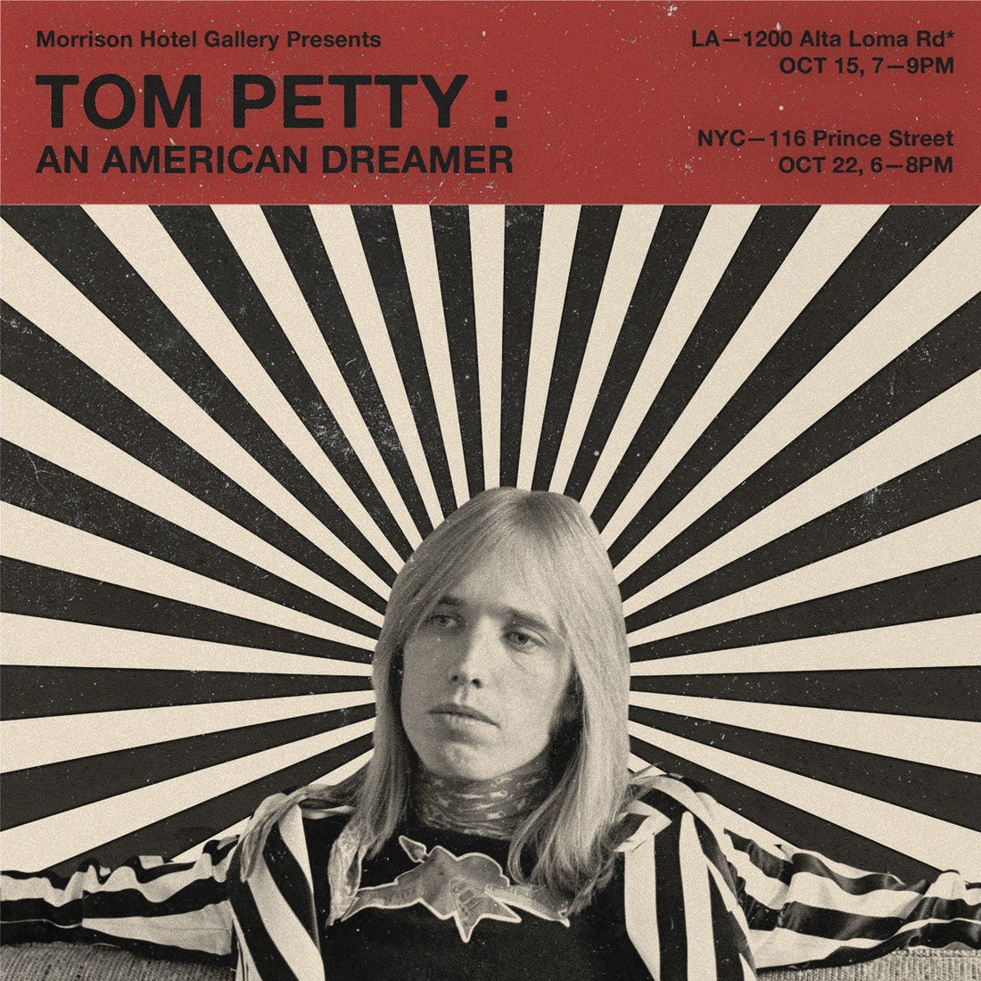 NYC: Tom Petty: An American Dreamer - Morrison Hotel Gallery