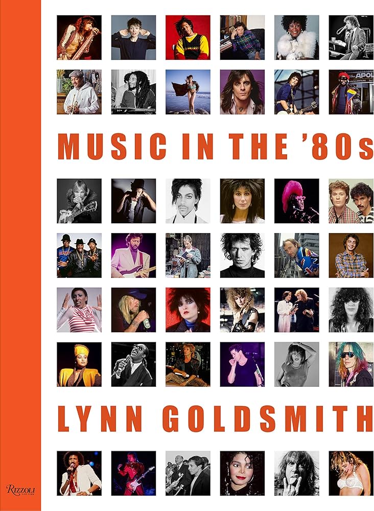 Music in the '80s - Book by Lynn Goldsmith - Morrison Hotel Gallery